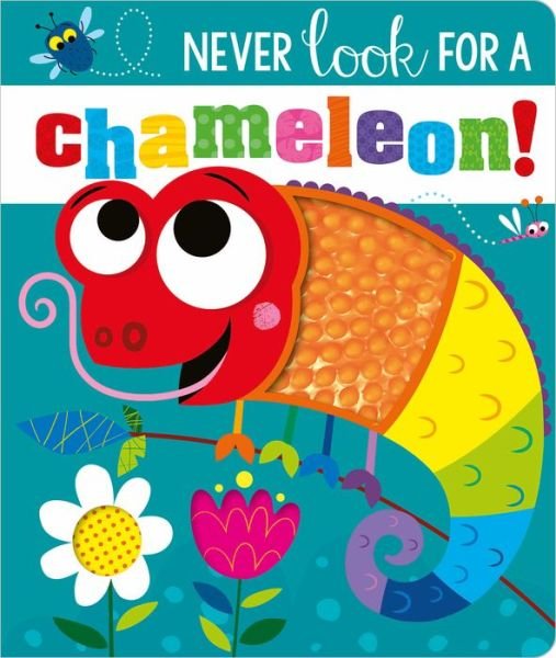 Cover for Ltd. Make Believe Ideas · Never Look for a Chameleon! (Board book) (2021)