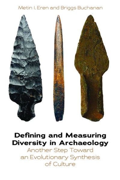 Cover for Defining and Measuring Diversity in Archaeology: Another Step Toward an Evolutionary Synthesis of Culture (Hardcover Book) (2022)