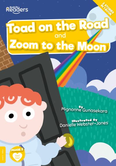 Cover for Mignonne Gunasekara · Toad on the Road and Zoom to the Moon - BookLife Readers (Taschenbuch) (2022)