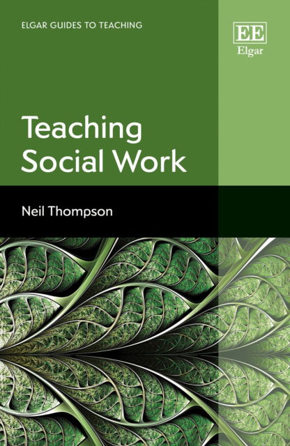 Cover for Neil Thompson · Teaching Social Work - Elgar Guides to Teaching (Hardcover Book) (2022)