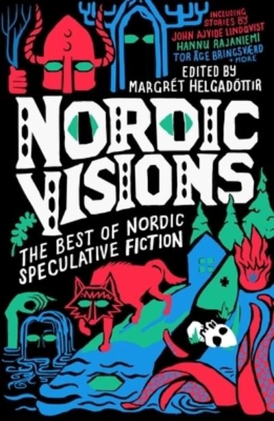 Cover for John Ajvide Lindqvist · Nordic Visions: The Best of Nordic Speculative Fiction (Taschenbuch) (2023)