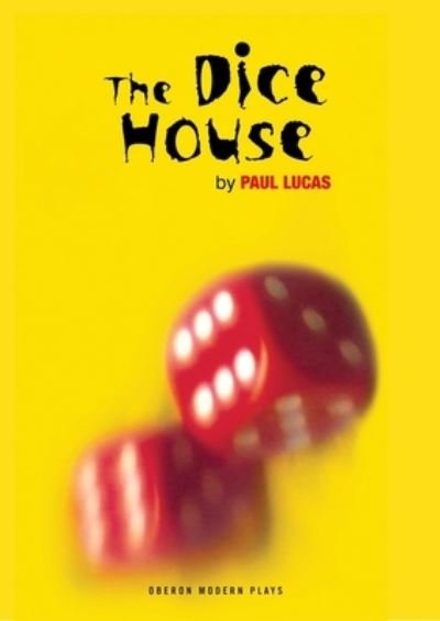 Cover for Luke Rhinehart · The Dice House - Oberon Modern Plays (Paperback Bog) [New edition] (1999)