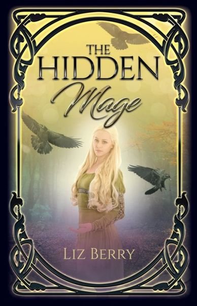 Cover for Liz Berry · Hidden Mage (Pocketbok) (2021)