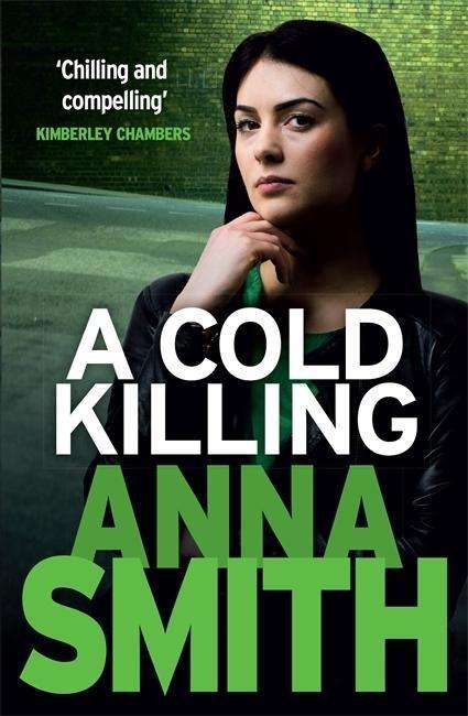 Cover for Anna Smith · A Cold Killing: Rosie Gilmour 5 - Rosie Gilmour (Paperback Bog) (2015)