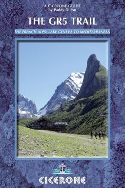 GR5 Trail: Through the French Alps - Paddy Dillon - Boeken - Cicerone - 9781852847296 - 14 februari 2013