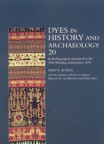 Cover for Jo Kirby · Dyes in History and Archaeology: Vol. 20 (Paperback Book) (2007)