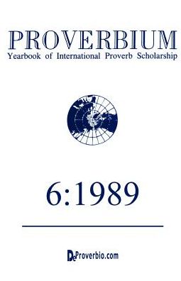 Cover for Wolfgang Mieder · Proverbium: Yearbook of International Proverb Scholarship Volume 6: 1989 (Paperback Book) (1989)