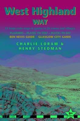 Cover for Charlie Loram · West Highland Way: includes Ben Nevis guide and Glasgow city guide (Paperback Book) [8 New edition] (2022)