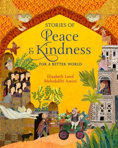 Cover for Elizabeth Laird · Stories of Peace and Kindness: For a Better World (Gebundenes Buch) (2022)