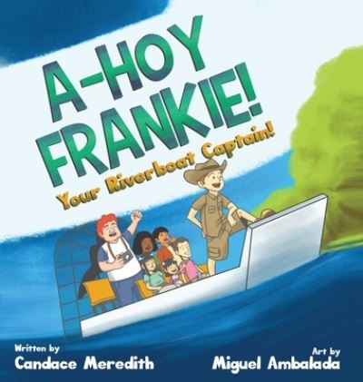 Cover for Candace Meredith · A-Hoy Frankie! (Hardcover Book) (2020)