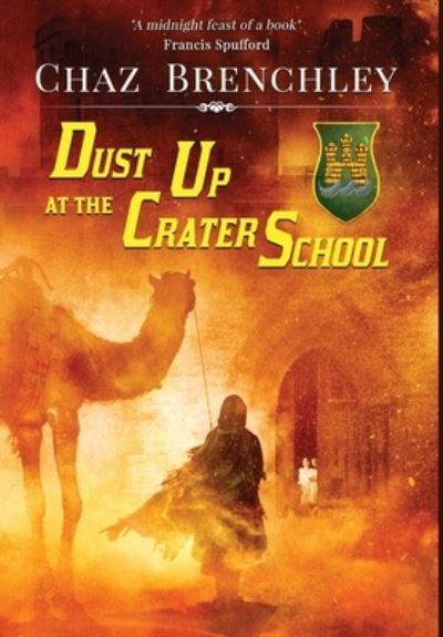 Cover for Chaz Brenchley · Dust Up at the Crater School (Hardcover Book) (2022)