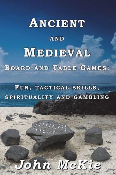 Cover for John Mckie · Ancient and Medieval Board and Table Games (Paperback Book) (2021)