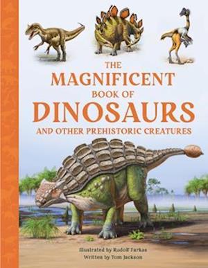 Cover for Tom Jackson · The Magnificent Book of Dinosaurs - The Magnificent Book of (Innbunden bok) (2023)