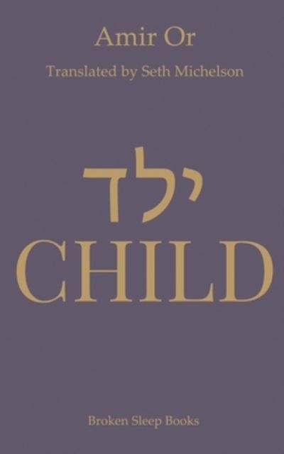 Cover for Seth Michelson · Child (Book) (2023)