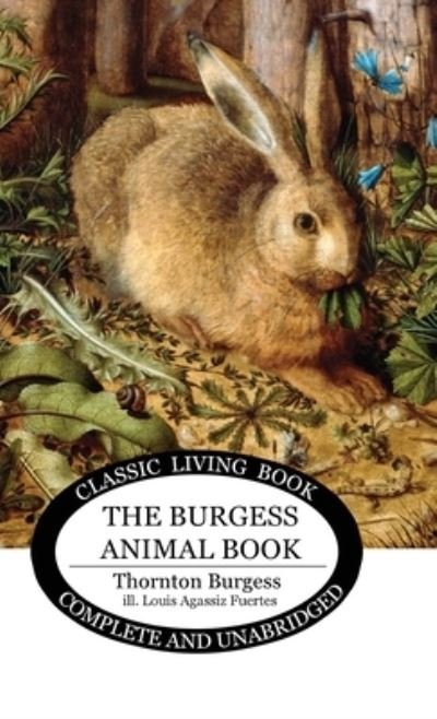 Cover for Thornton Burgess · The Burgess Animal Book for Children (Hardcover Book) (2020)