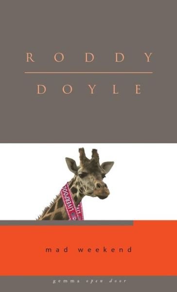 Cover for Roddy Doyle · Mad Weekend (Paperback Book) (2009)