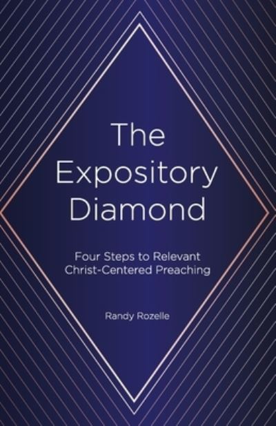 Cover for Randy Rozelle · The Expository Diamond (Paperback Book) (2019)