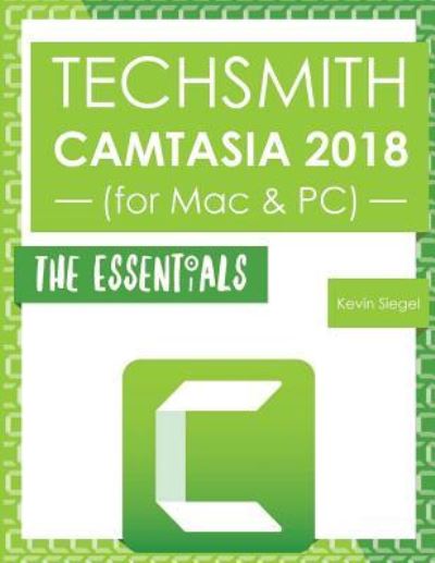 Cover for Kevin Siegel · TechSmith Camtasia 2018 (Paperback Book) (2018)