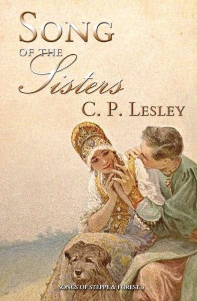 Song of the Sisters - C P Lesley - Bøger - Five Directions Press - 9781947044296 - 2021