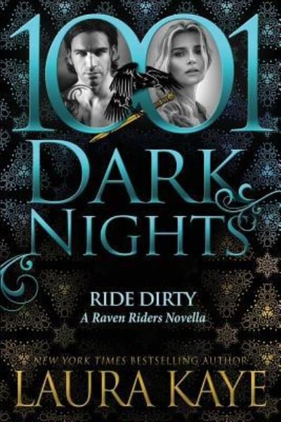 Cover for Laura Kaye · Ride Dirty (Pocketbok) (2018)