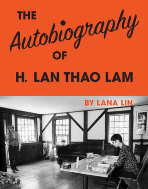 Cover for Lana Lin · The Autobiography of H. Lan Thao Lam (Taschenbuch) (2025)