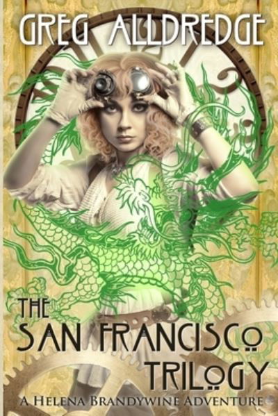 Cover for Greg Alldredge · The San Francisco Trilogy (Pocketbok) (2020)