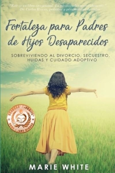 Cover for Marie White · Fortaleza para Padres de Hijos Desaparecidos (Book) (2023)
