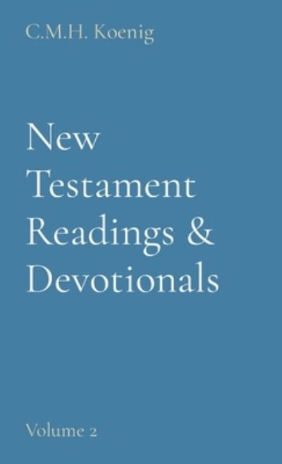 Cover for Robert Hawker · New Testament Readings &amp; Devotionals: Volume 2 (Hardcover Book) (2022)