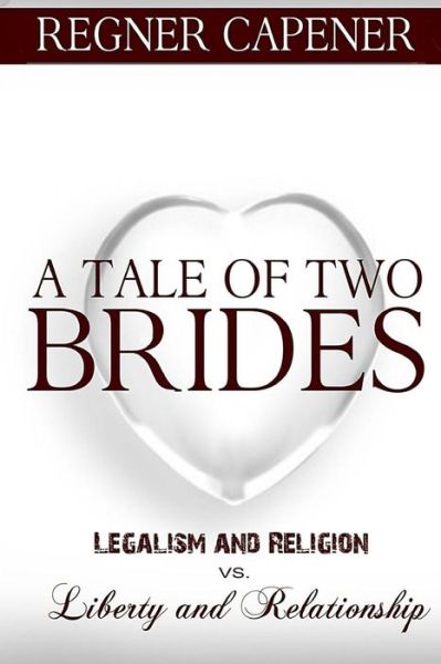 Cover for Regner Capener · A Tale of Two Brides (Paperback Book) (2018)