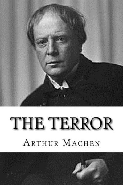 Cover for Arthur Machen · The Terror (Taschenbuch) (2018)