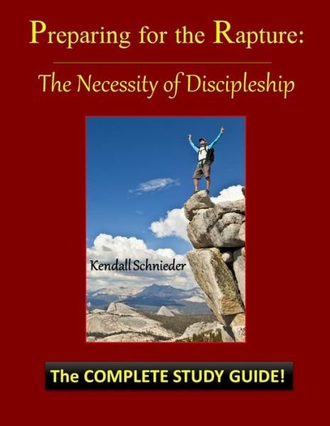 Kendall Schnieder · Preparing for the Rapture 5.0 (Paperback Book) (2017)