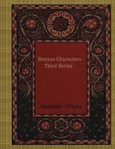 Cover for Alexander Whyte · Bunyan Characters - Third Series (Paperback Book) (2017)