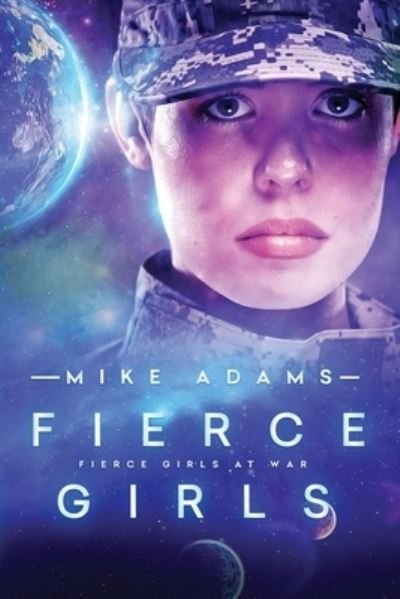 Cover for Mike Adams · Fierce Girls (Paperback Book) (2018)