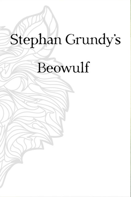 Cover for Stephan Grundy · Beowulf (Paperback Book) (2019)