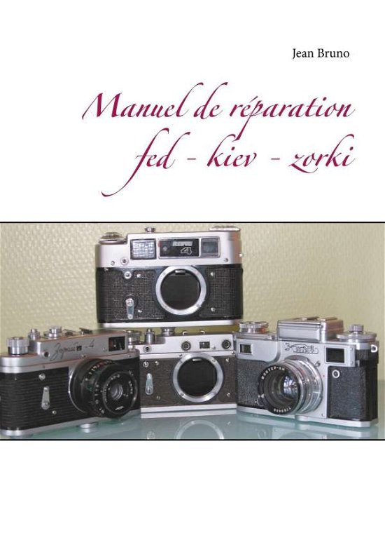 Cover for Bruno · Manuel de réparation Fed - Kiev - (Book)