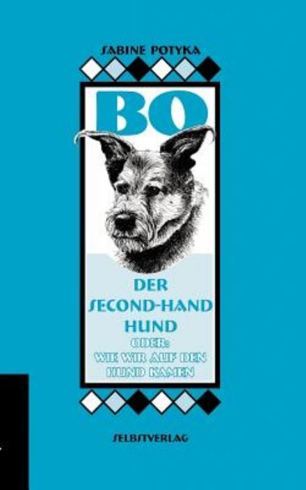 Cover for Sabine Potyka · Bo, Der Second-hand-hund (Paperback Book) [German edition] (2000)