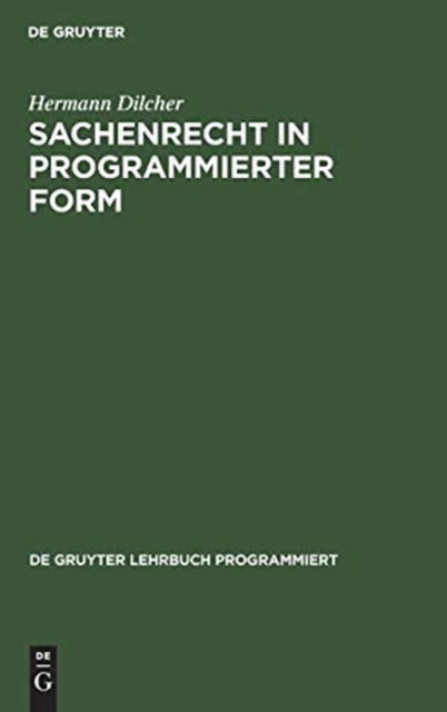 Cover for Hermann Norbert Dilcher Berger · Sachenrecht in programmierter Form (Innbunden bok) (1972)