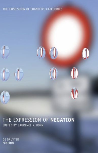 Cover for Laurence R. Horn · The Expression Of Negation (The Expression Of Cognitive Categories [Ecc], 4, Ban (Book) (2010)