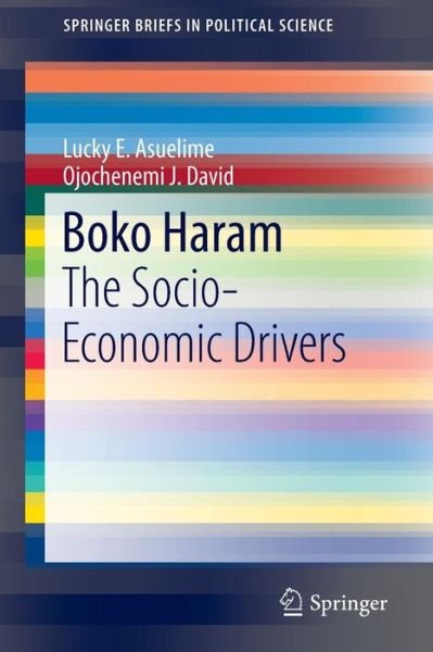 Cover for Ojochenemi J. David · Boko Haram: The Socio-Economic Drivers - SpringerBriefs in Political Science (Pocketbok) [1st ed. 2015 edition] (2016)