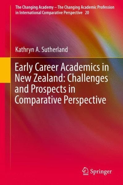 Cover for Sutherland · Early Career Academics in New Zealand Challenges and Prospects in Comparative P (Book) [1st ed. 2018 edition] (2017)