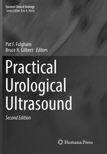 Cover for Practical Urological Ultrasound - Current Clinical Urology (Paperback Book) [Softcover reprint of the original 2nd ed. 2017 edition] (2018)