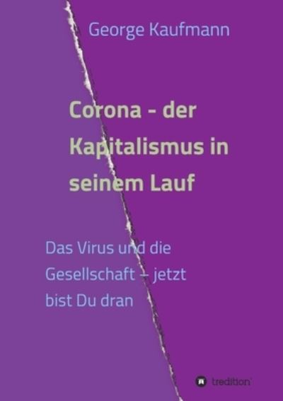 Corona - der Kapitalismus in s - Kaufmann - Other -  - 9783347242296 - February 4, 2021