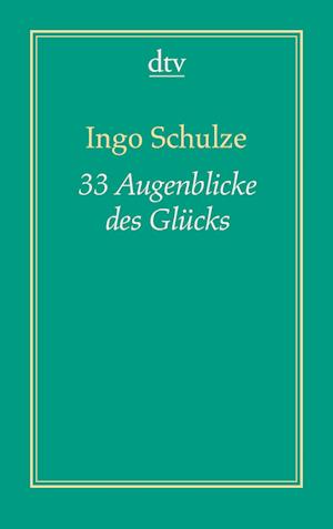 Cover for Ingo Schulze · Dtv Tb.19129 Schulze.33 Augenblicke (Book)