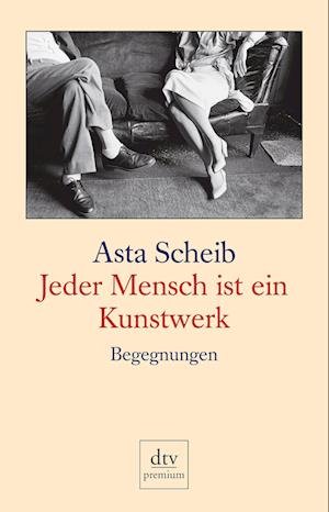 Cover for Asta Scheib · Dtv Tb.24529 Scheib.jeder Mensch (Buch)