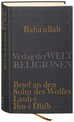 Cover for Baha'u'llah · Brief an den Sohn d.Wolfes (Book)