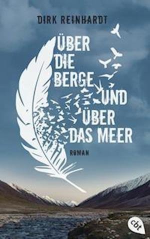 Cover for Dirk Reinhardt · Über die Berge und über das Meer (Paperback Book) (2022)