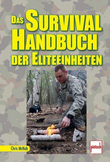 Das Survival-Handbuch der Eliteei - McNab - Boeken -  - 9783613507296 - 