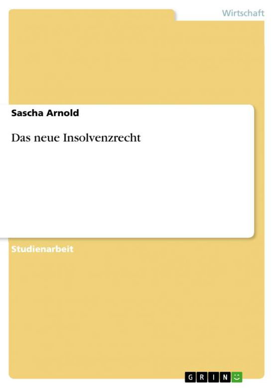 Cover for Sascha Arnold · Das neue Insolvenzrecht (Paperback Book) [German edition] (2007)