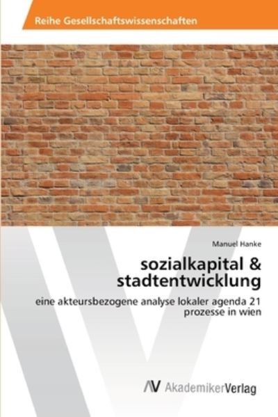 Cover for Hanke · Sozialkapital &amp; Stadtentwicklung (Bog) (2013)