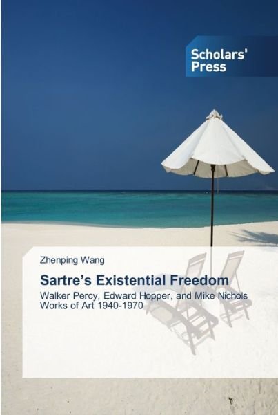 Cover for Wang · Sartre s Existential Freedom (Bok) (2014)